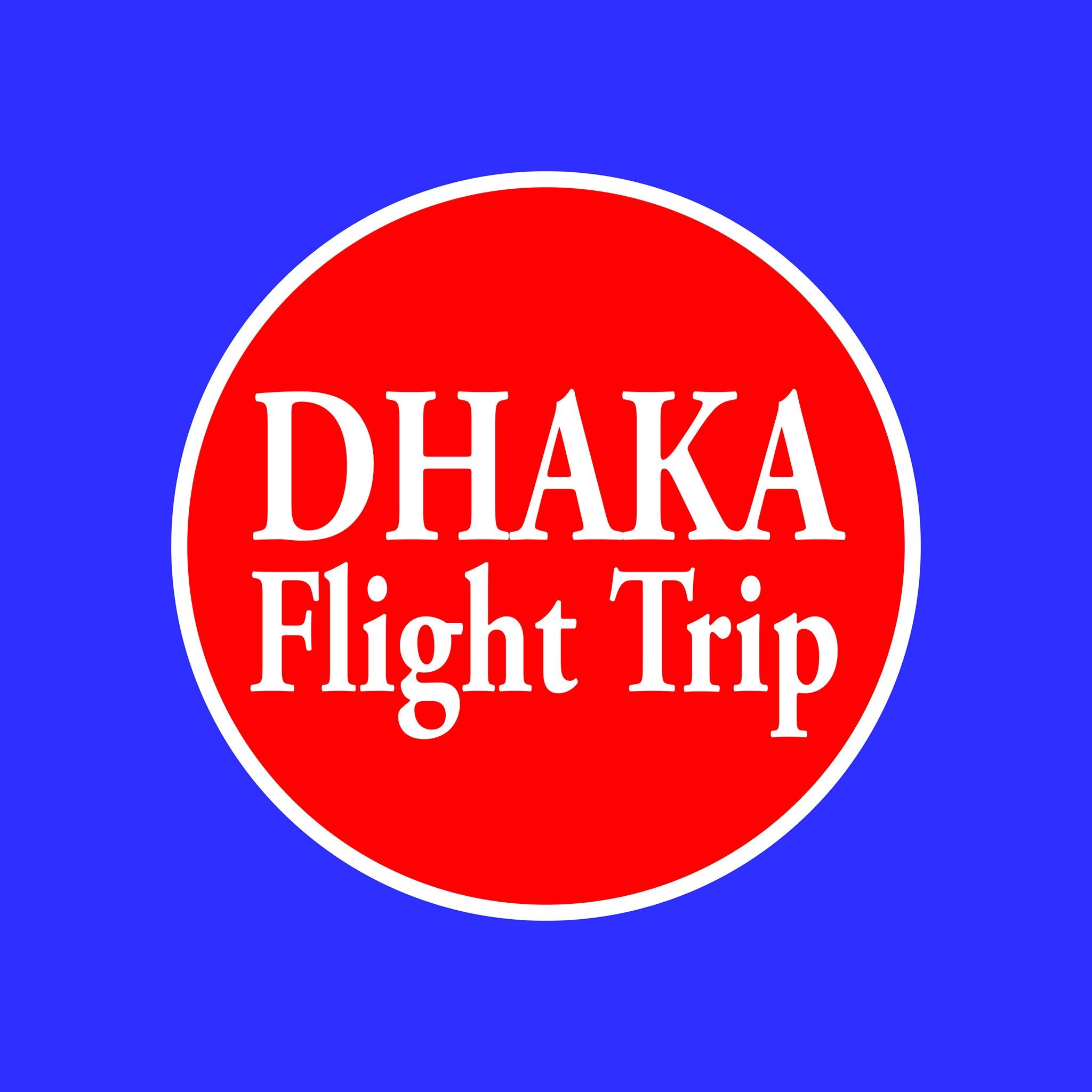 Dhaka Flight Trip